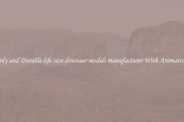 Sturdy and Durable life size dinosaur models manufacturer With Animatronics