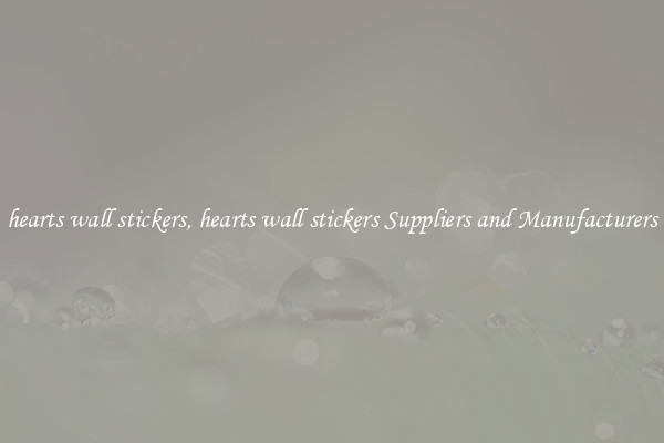 hearts wall stickers, hearts wall stickers Suppliers and Manufacturers