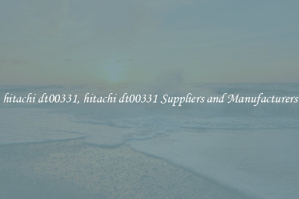hitachi dt00331, hitachi dt00331 Suppliers and Manufacturers