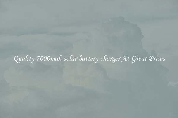 Quality 7000mah solar battery charger At Great Prices