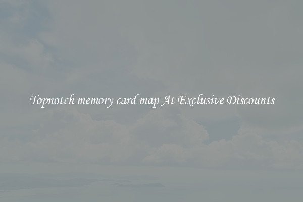 Topnotch memory card map At Exclusive Discounts