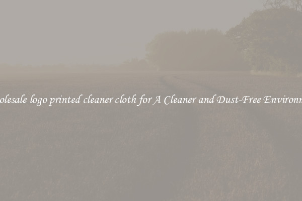 Wholesale logo printed cleaner cloth for A Cleaner and Dust-Free Environment