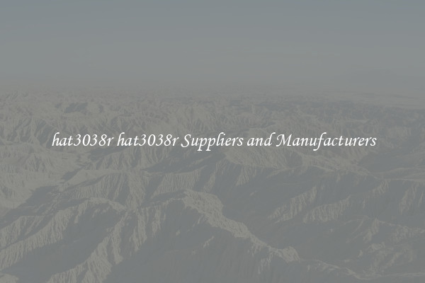 hat3038r hat3038r Suppliers and Manufacturers