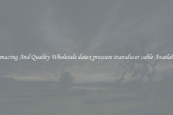 Amazing And Quality Wholesale datex pressure transducer cable Available